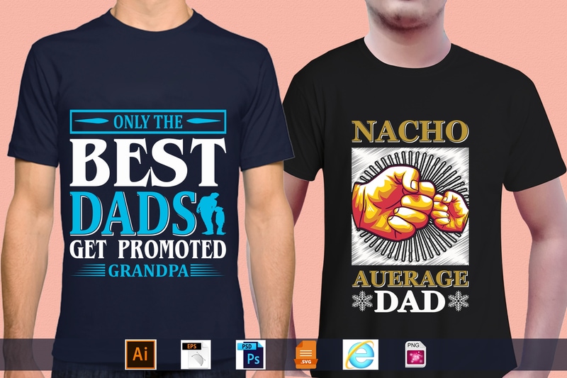 Best Selling 100 Father’s day, papa, dad, daddy T-shirt Designs Bundle – 98% Off