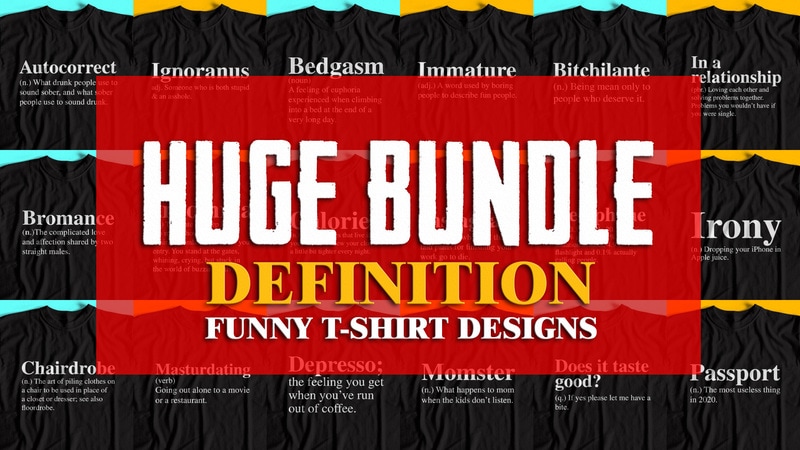 Free Huge bundle definition t-shirt designs – hot selling designs – crazy discount offer