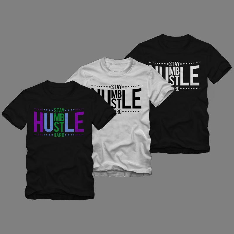 Download Stay humble hustle hard t shirt vector illustration for ...