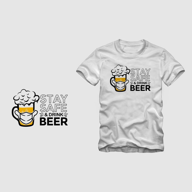 Stay safe and drink beer, Beer t shirt design, 2020 t shirt design sale ...