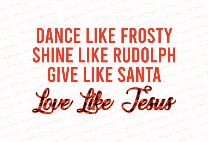 Download Dance like frosty shine like rudolph give like santa love ...