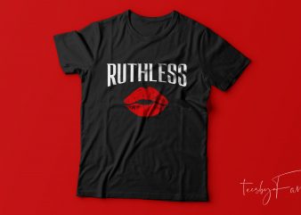 Ruthless Lips t shirt design for sale