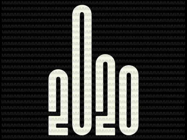 2020 funny middle finger 2020 svg, 2020 sucks svg, 2020 middle finger svg, funny 2020 middle finger svg