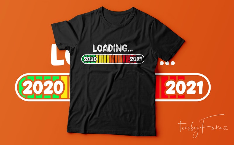 Free 2021 loading t shirt design for sale