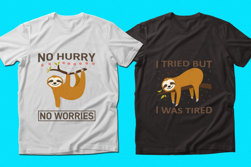 Trendy Sloth quotes T-shirt Designs Bundle — 98% Off