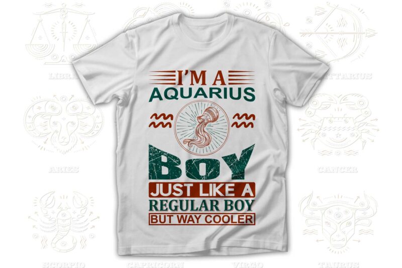 I'm a Zodiac Boy 12 Quotes T-shirt, Svg Designs Bundle, Aquarius sign,Pisces sign,Aries sign,Taurus sign,Gemini sign,Cancer sign,Leo sign,Virgo sign,Libra sign,Scorpio sign,Sagittarius sign,Capricorn sign Designs Bundle