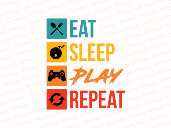 Eat sleep game repeat t-shirt design