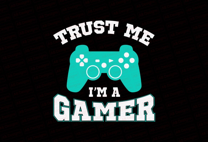 Trush me I am a gamer T-Shirt Design