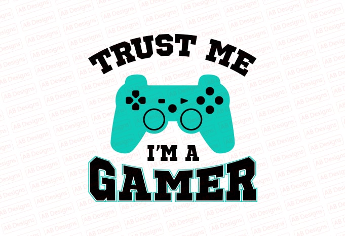 Trush me I am a gamer T-Shirt Design