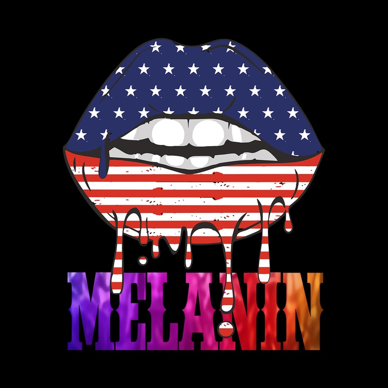 Download Melanin Dripping Lips Melanin Melanin Vector Melanin Png Melanin Drip Lips Sexy Melanin Lips American Flag On The Lips Vector Buy T Shirt Designs