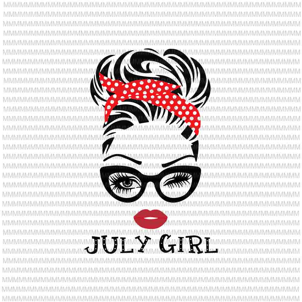 Free July girl svg, face eys svg, winked eye svg, july birthday svg, birthday vector, funny quote svg