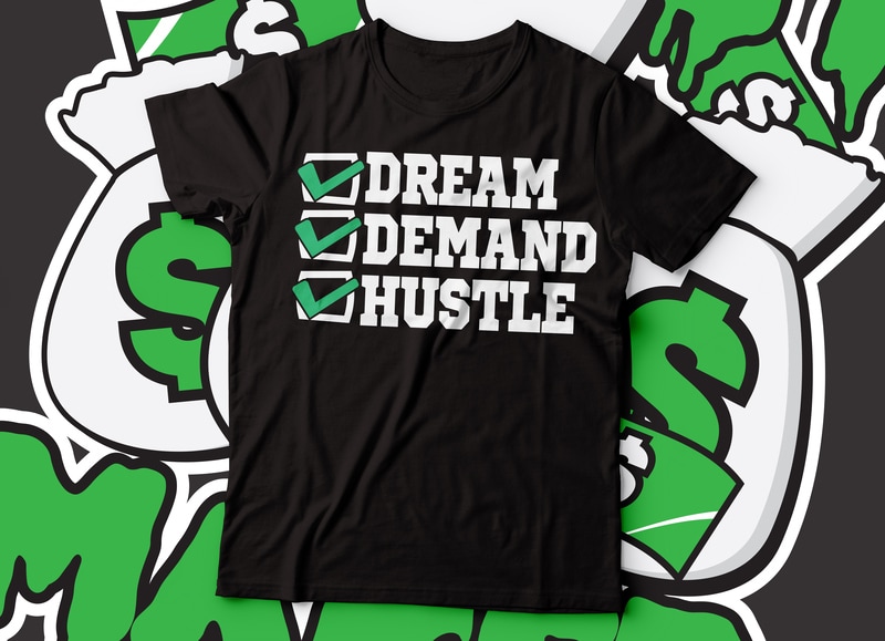 Free Dream demand hustle typography t-shirt design | hustler t-shirt design