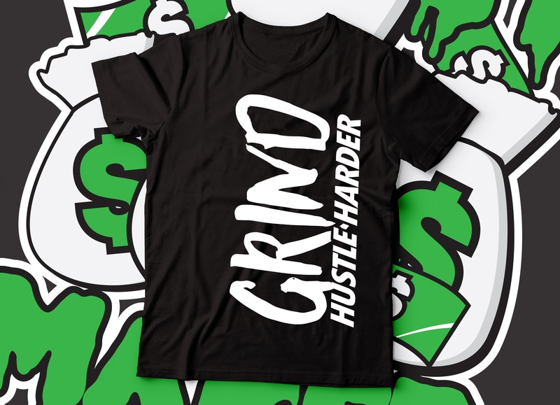 Free Grind and hustle harder street style tshirt design | tshirt design