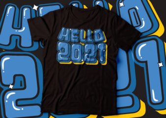 hello 2021 funky t-shirt design