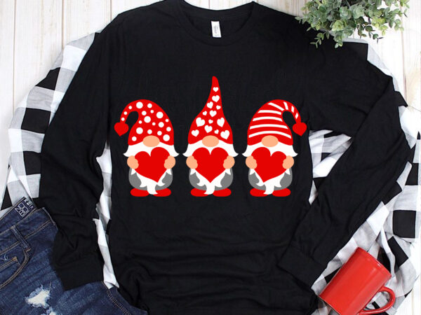 Happy valentine’s day t shirt design, valentines svg, three gnomies valentine t shirt design