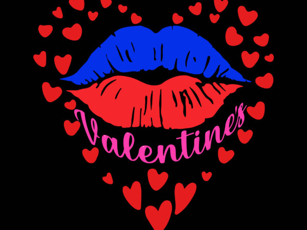 Happy valentines day t shirt design, valentines day t shirt design, heart love valentines, lips svg