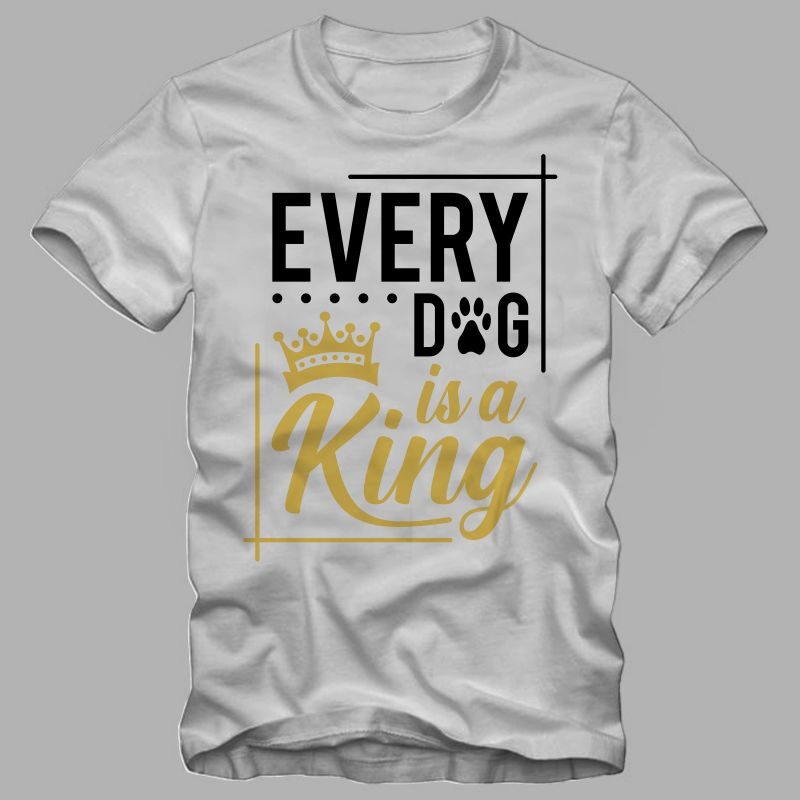 Dog lover couple t shirt design, anti valentines day quote, Every Dog is a queen, Every Dog is a king, dog lover shirt, dog t shirt design, king t shirt