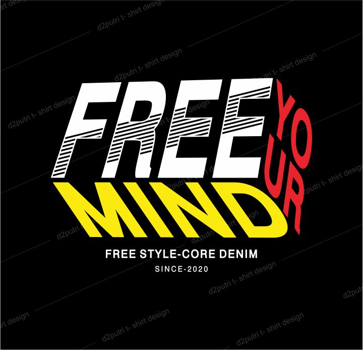 t shirt design graphic, vector, illustration free your mind lettering typography