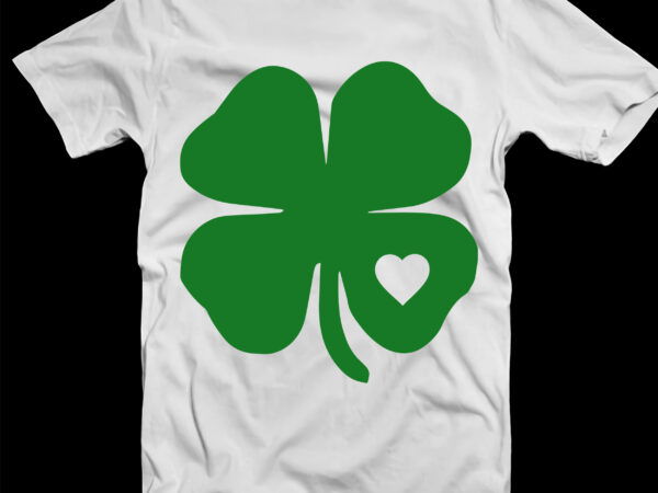 Love st. patrick, patricks day lover t shirt design