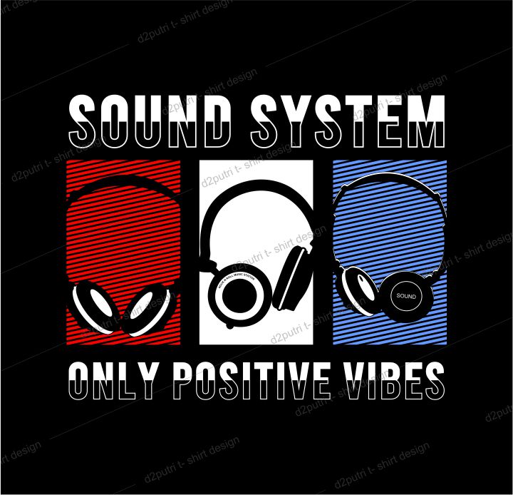 music t shirt design graphic, vector, illustration sound system only positive vibes lettering typography