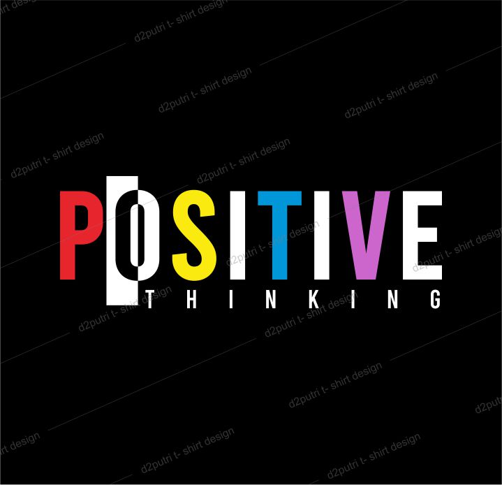 t shirt design graphic, vector, illustration positive thinking, lettering typography