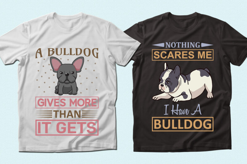 Trendy 20 Bulldog quotes T-shirt Designs Bundle — 98% Off