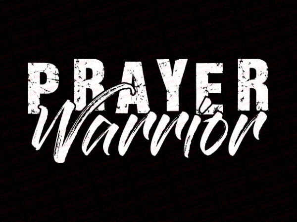 Prayer warrior t-shirt design