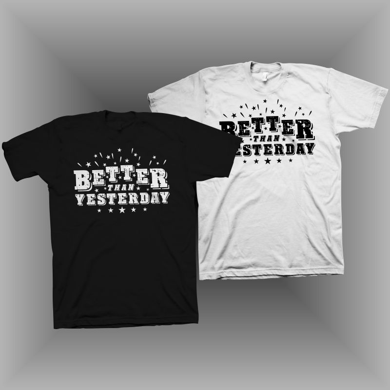 better than yesterday shirt