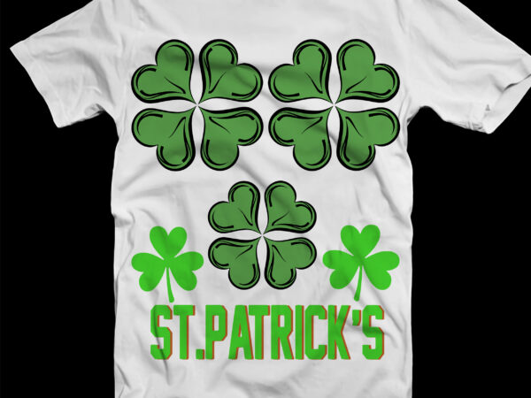 Happy st.patrick’s day, st.patrick, funny patricks day, clover, four leaf clover graphic t shirt