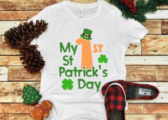 My First St Patrick’s Day svg, My First St Patrick’s Day, St Patrick’s Day svg, St Patrick’s Day
