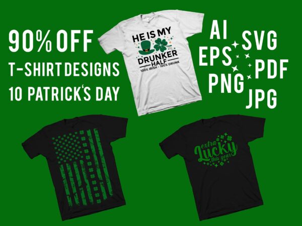 Patricks day t shirt design bundle, patrick’s day svg, patricks bundle, bundle patricks, irish design bundle, irish bundle, 10 editable saint patrick’s day t shirt designs bundle for commercial use