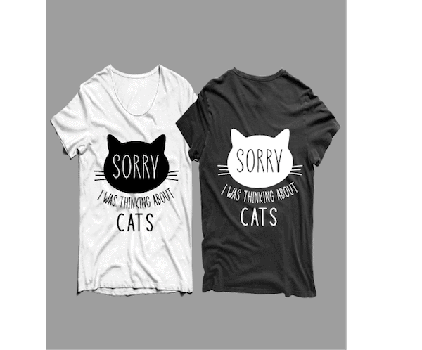 sorry i was thinking about cats – cat t-shirt design , cat t shirt ...