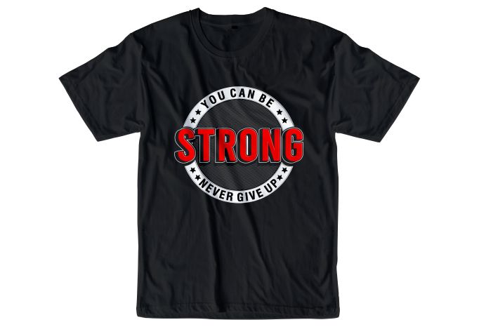 you can be strong motivational quotes t shirt design svg - Buy t-shirt ...