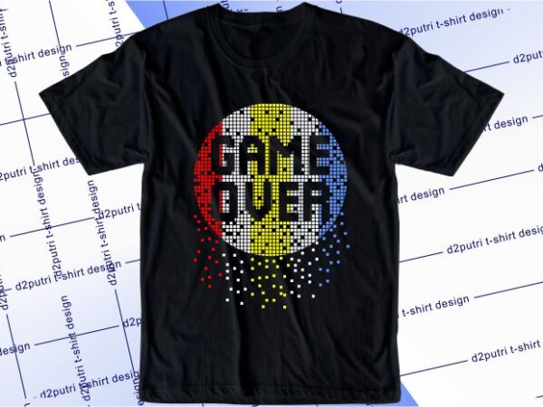 Gamer gaming game t shirt design graphic, vector, illustration game over lettering typography