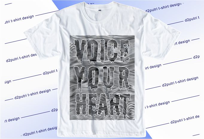 voice your heart t shirt design graphic, vector, illustration lettering typography