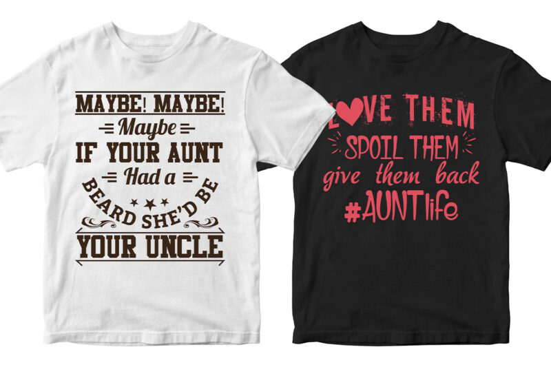 50 Editable Aunty T shirt Designs Bundle, Anut Anutie Svg T-shirt ...