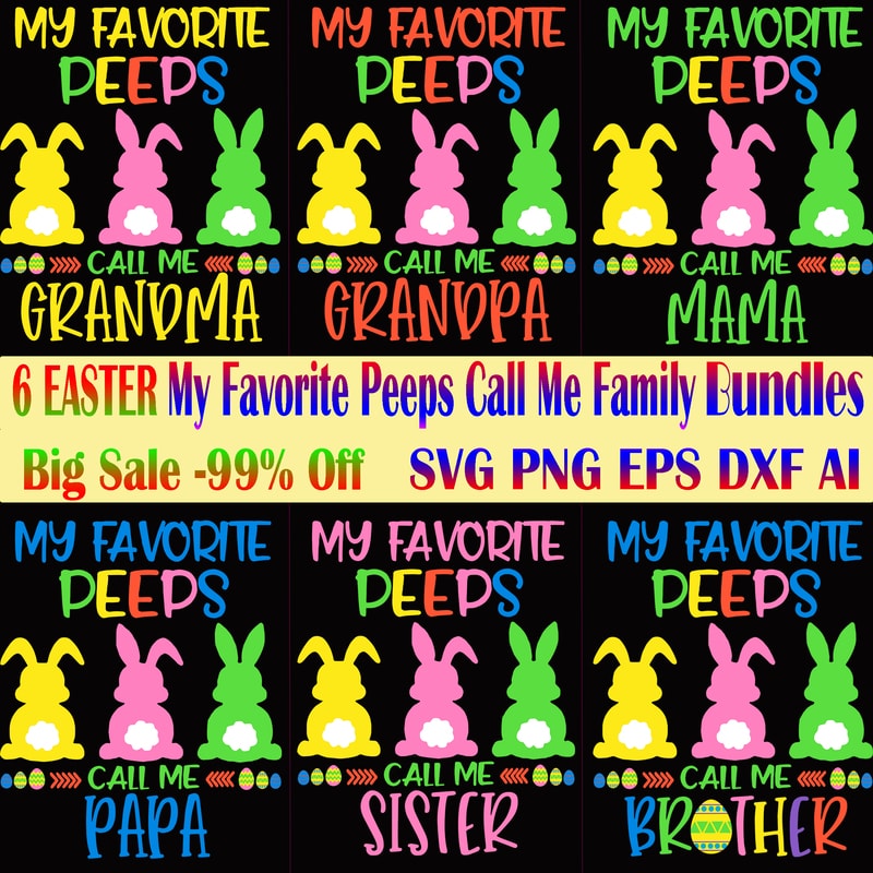 Download My Favorite Peeps Call Me Family Bundle, Easter SVG 6 ...