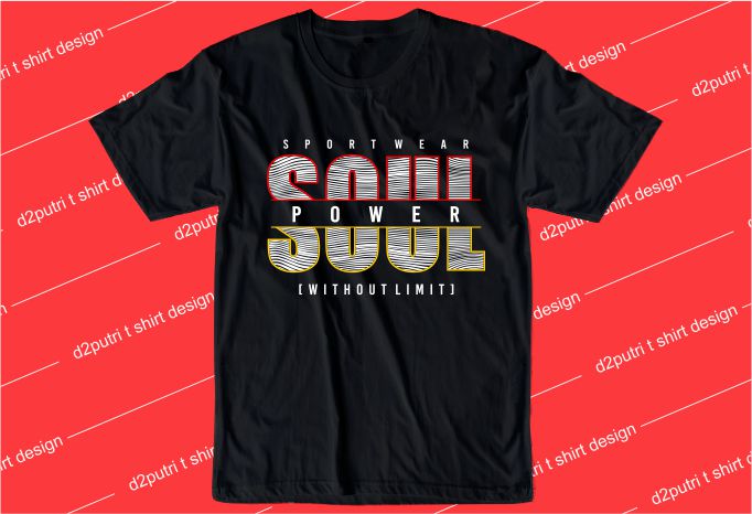 soul power without limit t shirt design graphic, vector, illustration inspiration motivation quotes lettering typography