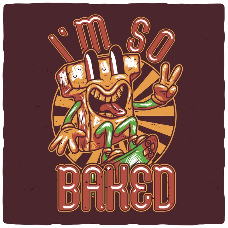 Free I’m so baked t shirt design for sale