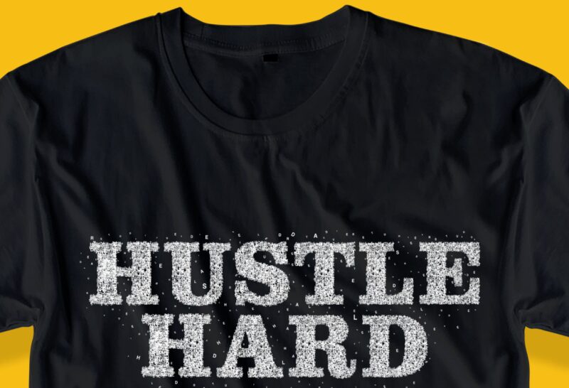 hustle t shirt design