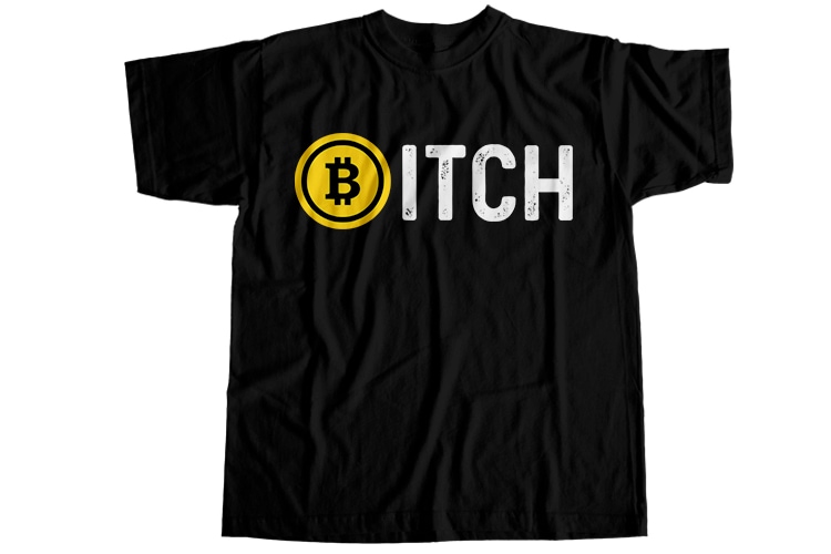 Bitcoin Bitch T-Shirt Design