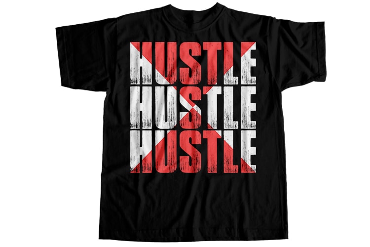 Hustle T-Shirt Design - Buy t-shirt designs