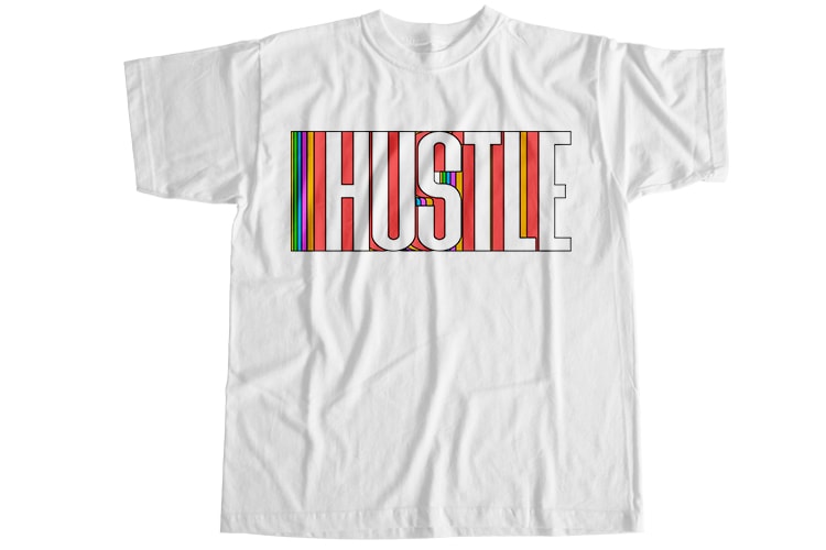 Hustle T-Shirt Design