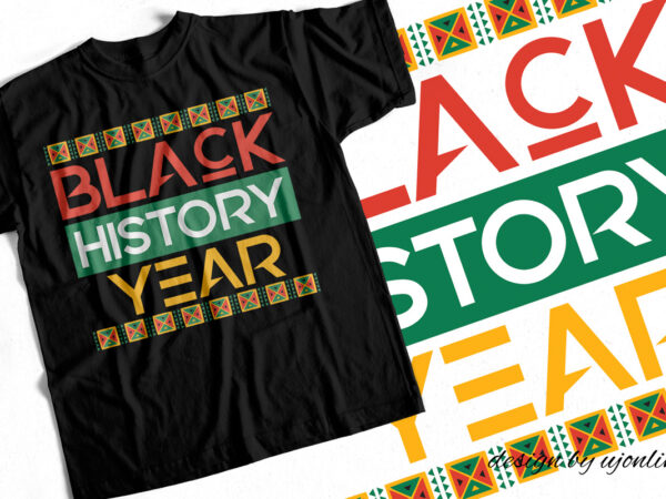 Black history year – t-shirt design for african americans – black lives matter