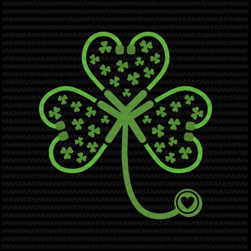 St patricks day svg, Womens Shamrock Stethoscope Nurse Svg, Nurse St Patricks Day Svg, Patrick Day Svg, Irish svg, Shamrock svg, Stethoscope