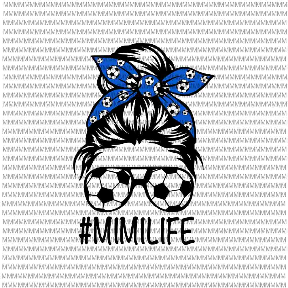 Download MimiLife Svg, Womens Dy Mom Life Soccer Ball Svg, MimiLife ...