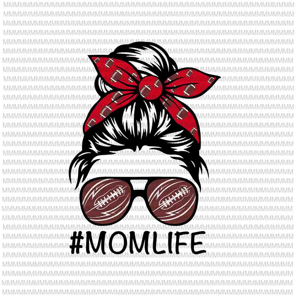 MomLife Svg, MomLife American Football Svg, Womens Dy Mom Life American ...