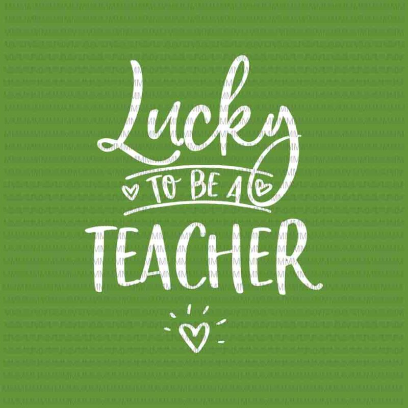 St patricks day svg, Teacher St Patricks Day Slogan Svg, Teacher St Patricks Day Svg, Patrick Day Svg, Irish svg, Shamrock svg, Teacher svg