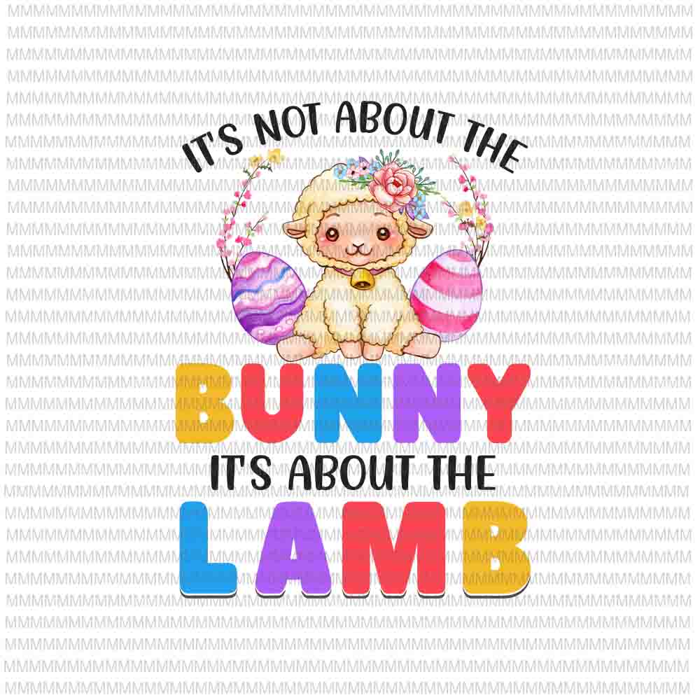 Free Easter day vector, it’s not about the bunny it’s about the lamb png, vector bunny peeps quarantine, bunny easter day png, rabbit easter day