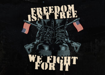 Veteran T-shirt design (freedom isn’t free)